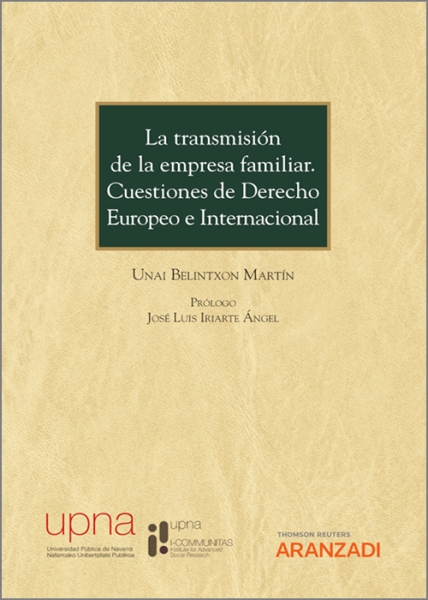Novedad editorial: “La transmisión de la empresa familiar. Cuestiones de Derecho Europeo e Internacional”
